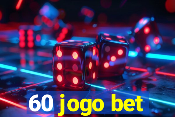 60 jogo bet